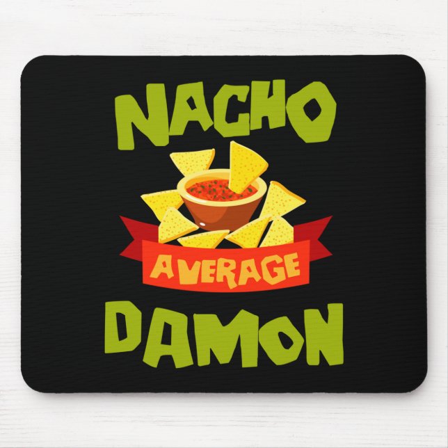 Nacho average damon funny birthday name gift mouse pad (Front)