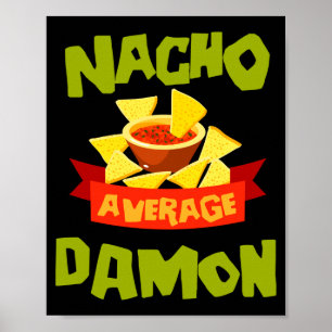 Nacho average damon funny birthday name gift poster