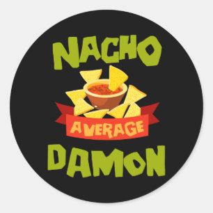 Nacho Average Damon Funny Birthday Personalized Classic Round Sticker