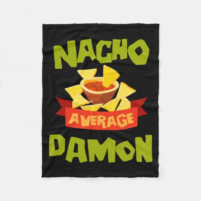 Nacho Average Damon Funny Birthday Personalized Fleece Blanket (Front)