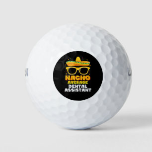 Nacho Average Dental Assistant Cinco De Mayo Golf Balls