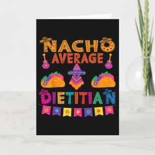 Nacho Average Dietician Matching Family Cinco De M Card