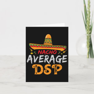 Nacho Average Dsp Direct Support Staff Cinco De Ma Card
