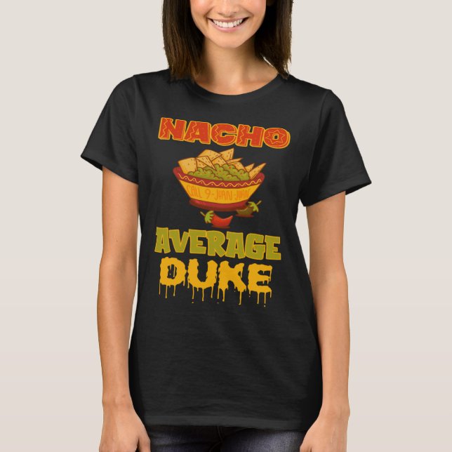 Nacho Average Duke T-Shirt (Front)