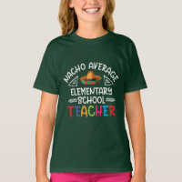 NACHO AVERAGE ELEMENTARY SCHOOL TEACHER