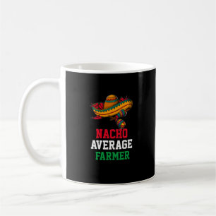 Nacho Average Farmer Mug