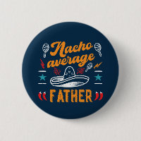 Nacho Average Father Funny Food Pun Father's Day
