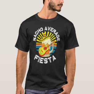 Nacho Average Fiesta Cinco De Mayo Beer Playing Gu T-Shirt