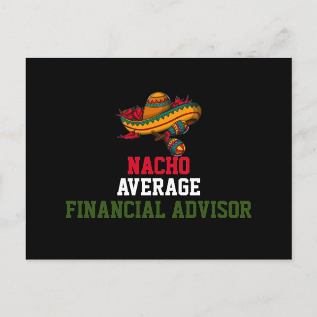 Nacho Average Financial Advisor  Postcard (Front)