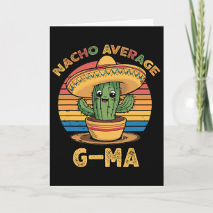 Nacho Average G-ma Matching Mexican Cinco De Mayo Card