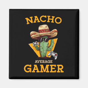 Nacho Average Gamer Video Game Player Funny Mexica Magnet