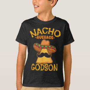 Nacho Average Godson Male Godchild Boy Cinco De Ma T-Shirt