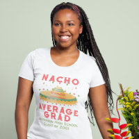 Nacho Average Grad Fiesta Graduation