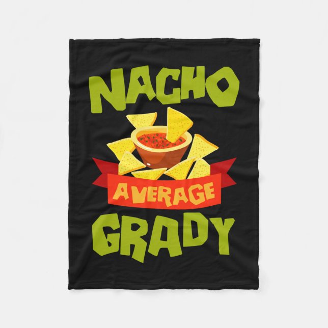 Nacho average grady funny birthday name gift fleece blanket (Front)