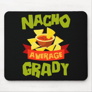 Nacho average grady funny birthday name gift mouse pad