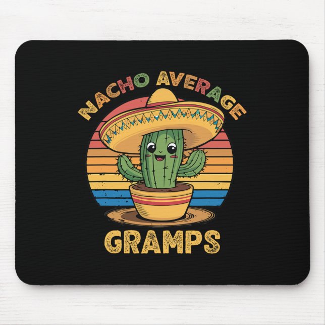 Nacho Average Gramps Matching Mexican Cinco De May Mouse Pad (Front)