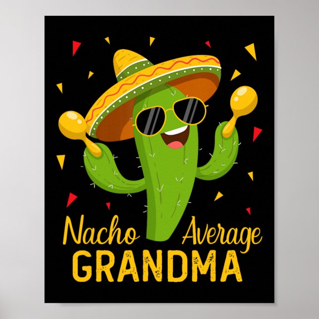 Nacho Average Grandma Cinco De Mayo Fiesta Party  Poster (Front)