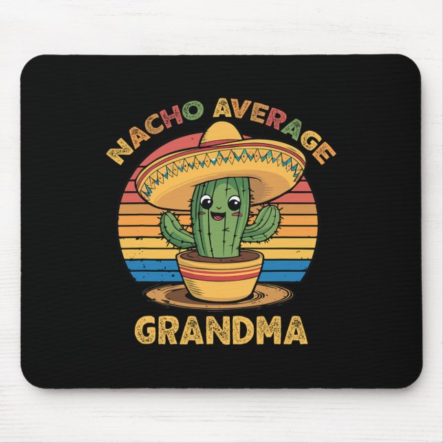 Nacho Average Grandma Matching Mexican Cinco De Ma Mouse Pad (Front)