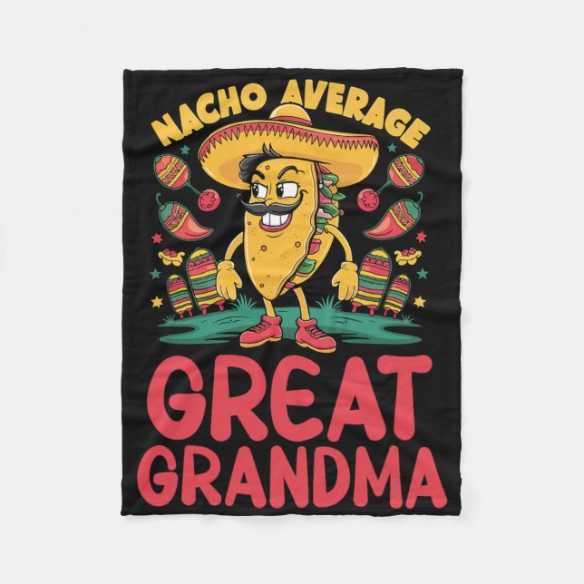 Nacho Average Great Grandma Mexican Matching Cinco Fleece Blanket (Front)