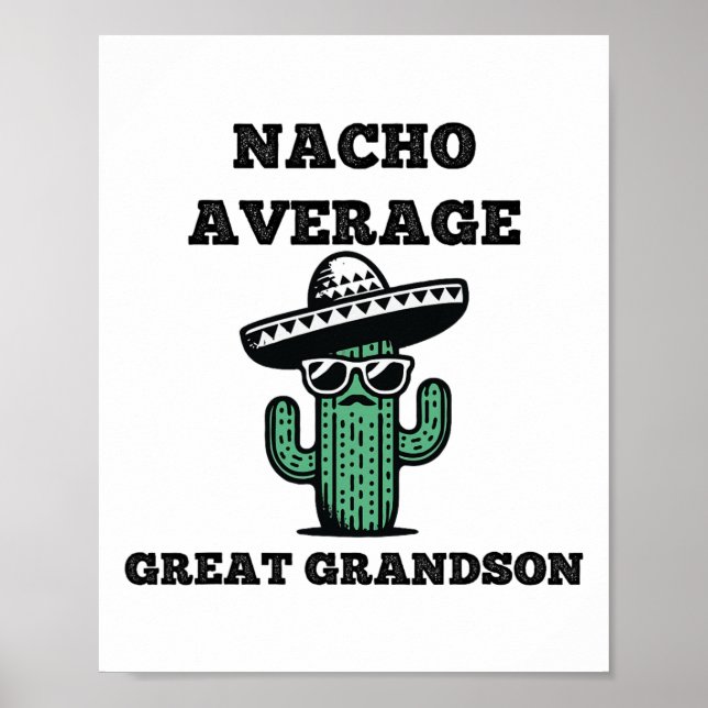 Nacho Average Great Grandson Fun Joke Mexican Cinc Poster (Front)