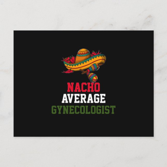 Nacho Average Gynecologist Postcard (Front)