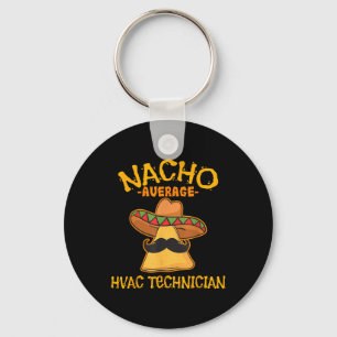 Nacho Average Hvac Technician Cinco De Mayo Fiesta Keychain