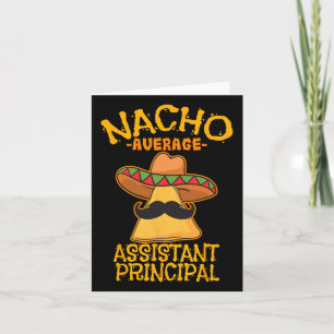 Nacho Average Istant Principal Vice Teacher Cinco Card
