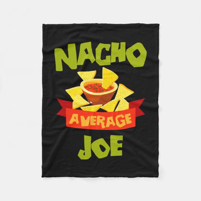 Nacho average joe funny birthday name gift fleece blanket (Front)