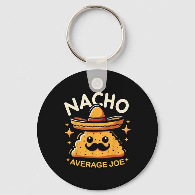 Nacho Average Joe Personalized Name Funny Mexican  Keychain (Front)