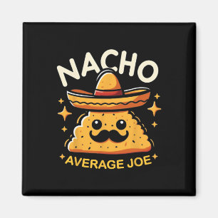 Nacho Average Joe Personalized Name Funny Mexican Magnet