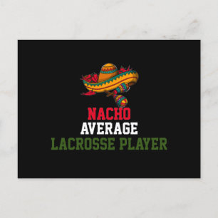 Nacho Average Lacrosse Player  Postcard