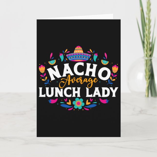 Nacho Average Lunch Lady Cinco De Mayo Matching Fa Card (Front)