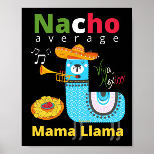 NACHO AVERAGE MAMA LLAMA cinco de mayo gift Poster