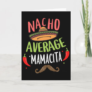 Nacho Average Mamacita Mexican Moustache Cinco De Card