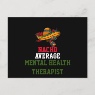 Nacho Average Mental Health Therapist  Postcard