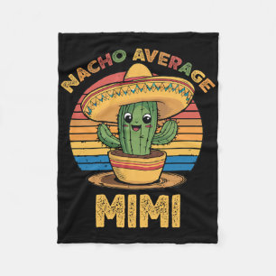 Nacho Average Mimi Matching Mexican Cinco De Mayo  Fleece Blanket