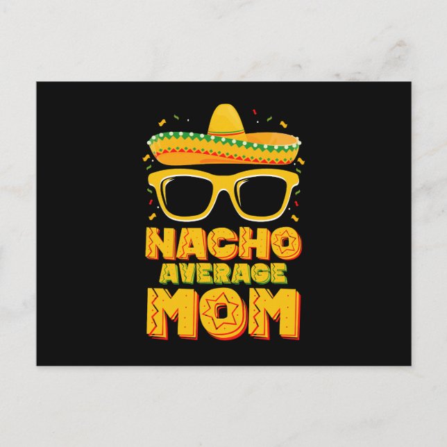 Nacho Average Mom Cinco De Mayo Matching Family Postcard (Front)