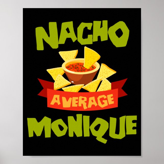 Nacho Average Monique Funny Birthday Personalized Poster (Front)