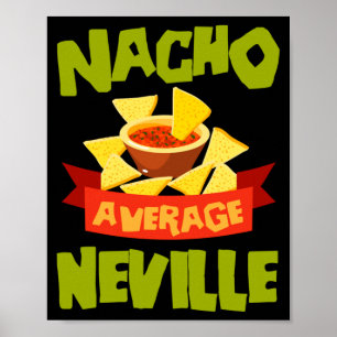 Nacho Average Neville Funny Birthday Personalized Poster