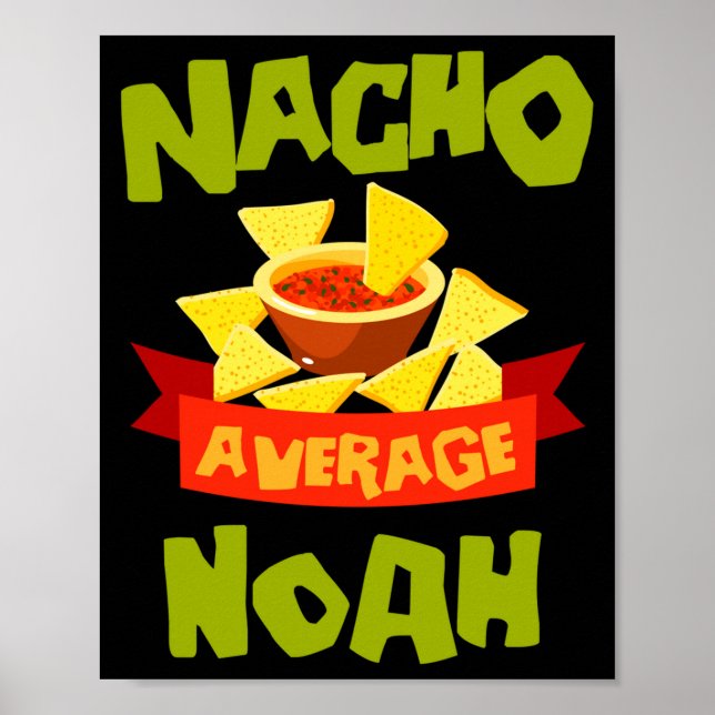 Nacho average noah funny birthday name gift poster (Front)