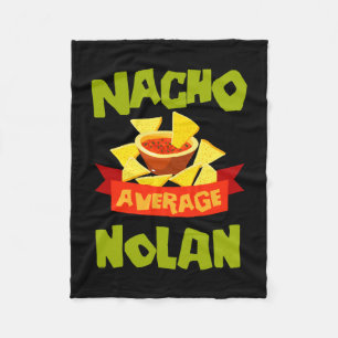 Nacho average nolan funny birthday name gift fleece blanket