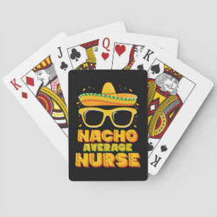 Nacho Average Nurse Cinco De Mayo Matching Family Playing Cards
