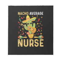 Nacho Average Nurse Cinco De Mayo Mexican Nursing