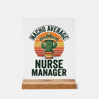 Nacho Average Nurse Manager Funny Cactus Shirt_1