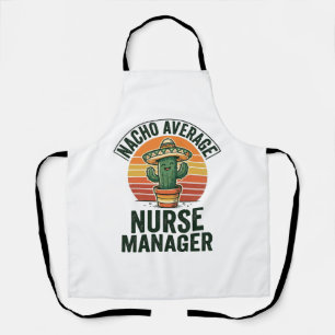 Nacho Average Nurse Manager Funny Cactus Shirt_1 Apron