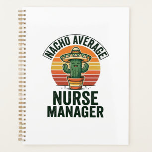 Nacho Average Nurse Manager Funny Cactus Shirt_1 Planner