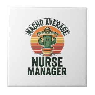 Nacho Average Nurse Manager Funny Cactus Shirt_1 Tile
