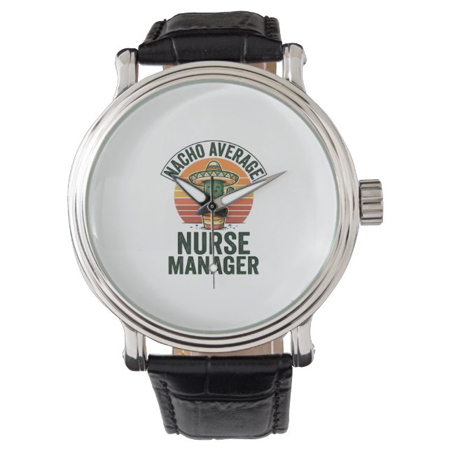 Nacho Average Nurse Manager Funny Cactus Shirt_1 Watch (Front)