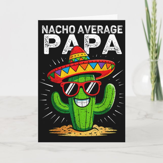Nacho average papa funny cinco de mayo mexicanNach Card (Front)