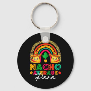 Nacho Average Para Sombrero Hat Mexican Fiesta Cin Keychain
